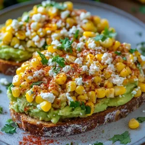 Mexican Street Corn Avocado Toast