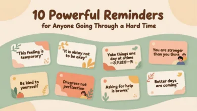 10 Powerful Reminders for Anyone Going Through a Hard Time 10 Powerful Reminders for Anyone Going Through a Hard Time